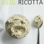 Vegan Basil Ricotta | The infinebalance Food Blog